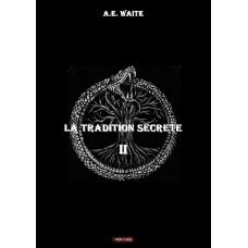 La tradition secrète - Volume II