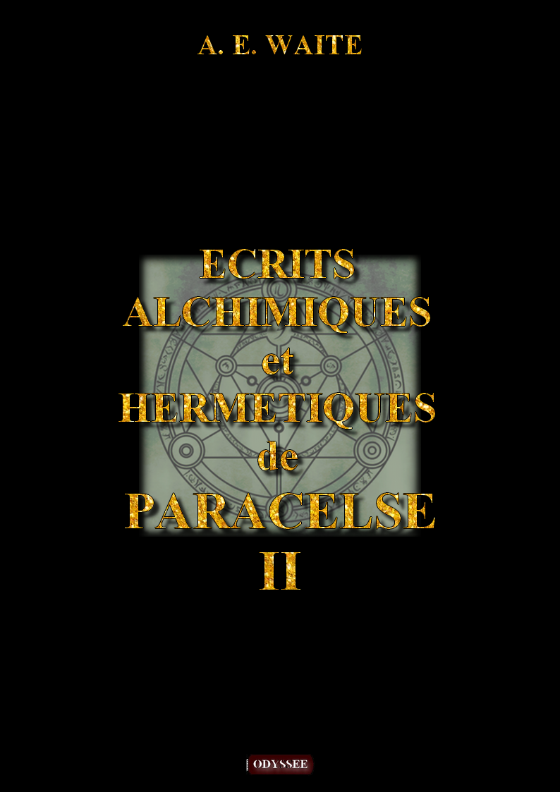 Ecrits alchimiques et hermétiques de Paracelse