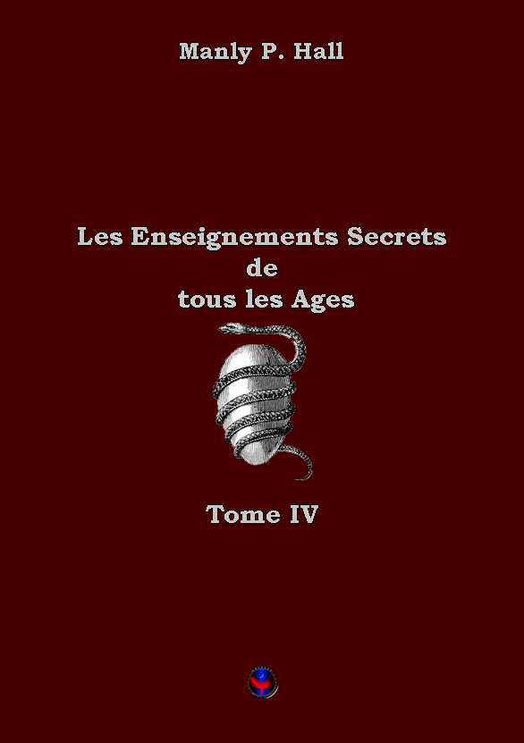Les enseignements secrets de tous les âges - Tome IV