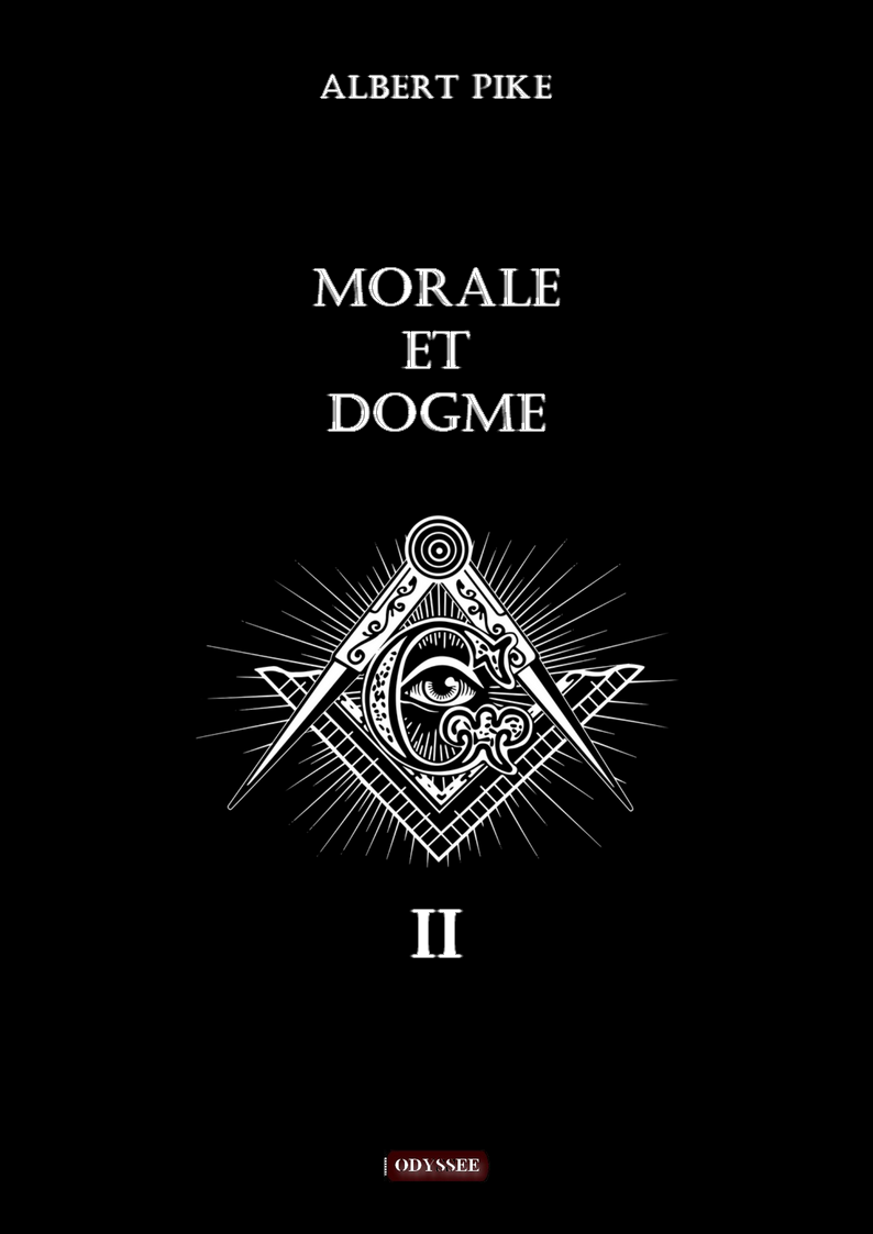  MORALE ET DOGME - Volume II